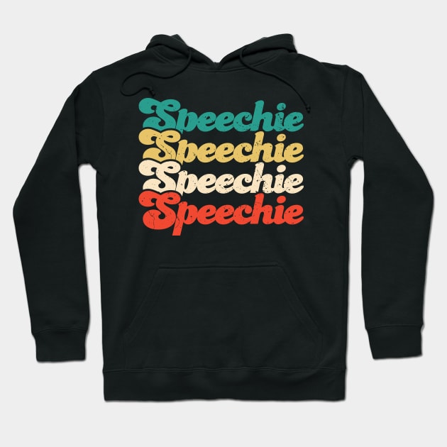 Im Just Speechie - Vintage Retro SLP Shirt for Speech Therapist Hoodie by luisharun